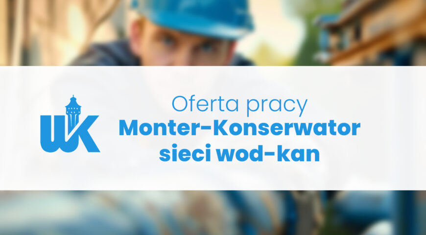 Oferta pracy – Monter/Konserwator